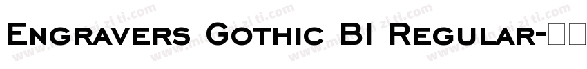 Engravers Gothic BI Regular字体转换